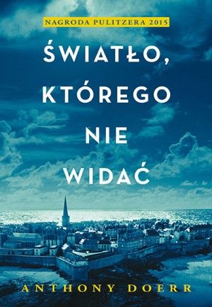 Anthony Doerr   Swiatlo ktorego nie widac 210727,1